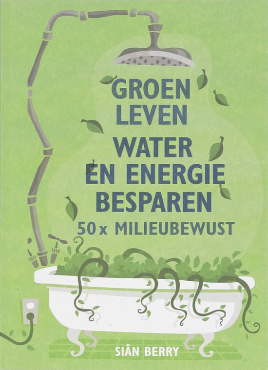 Groen leven water en energie besparen